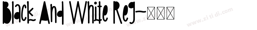 Black And White Reg字体转换
